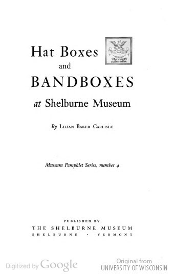 Hat boxes and bandboxes at Shelburne Museum Hat boxes and bandboxes at Shelburne Museum