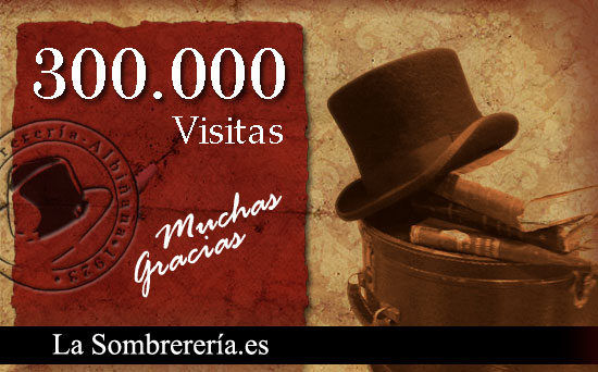 300000 Visitas a la Sombrereria 300000 Visitas a la Sombrereria